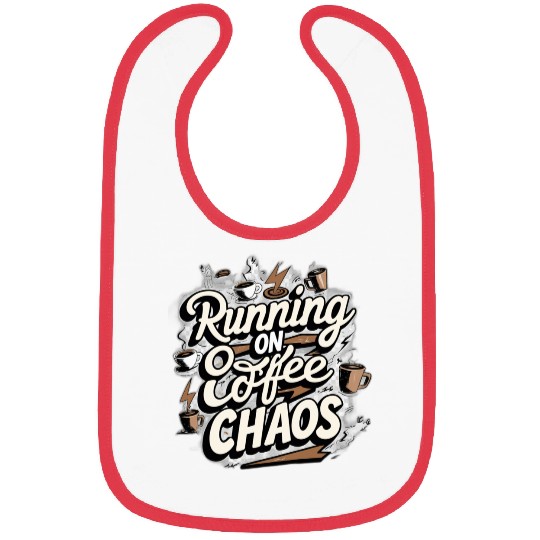 Running on Coffee & Chaos Bibs
