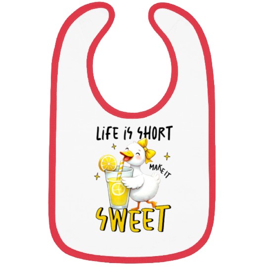 Life Is Short Make It Sweet Bibs