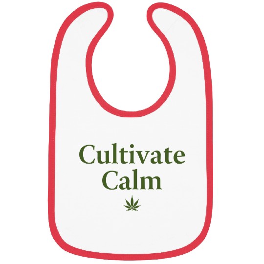 Cultivate Calm Hemp Cannabis Saying Bibs