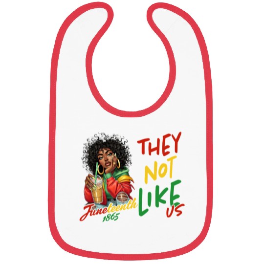 Juneteenth They not like us Bibs