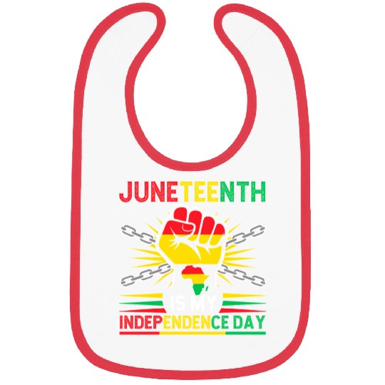 Juneteenth Is My Independence Day 1865 Freedom Day Bibs