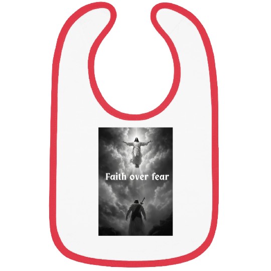 Faith over fear Bibs