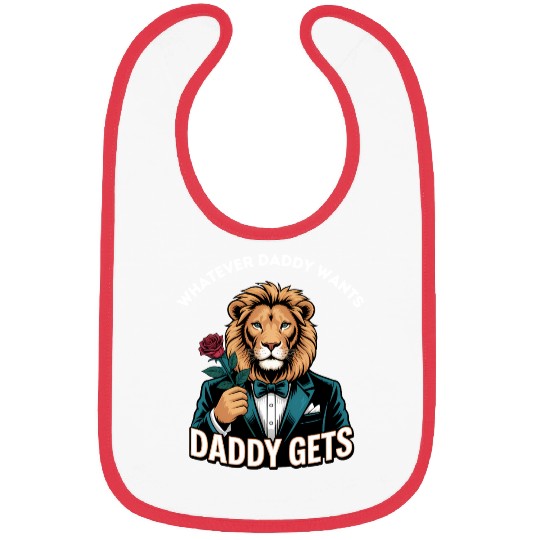 Whatever Daddy Wants Gets Bibs Humor Dad Jokes