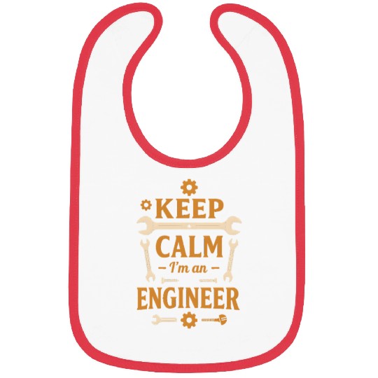 Keep Calm – I’m an Engineer Bibs