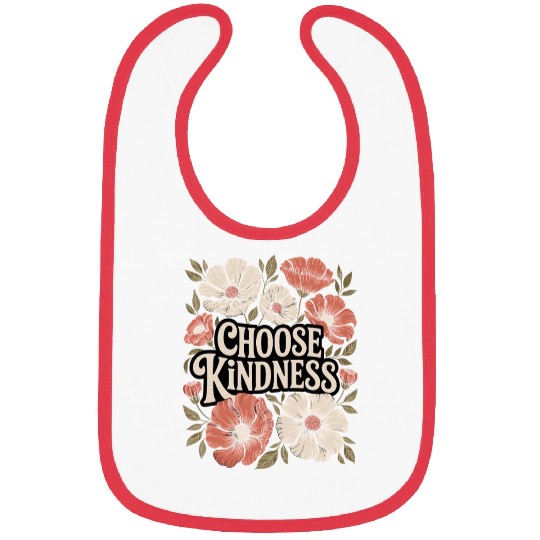 Choose Kindness Boho Flower Vintage Positivity Bibs