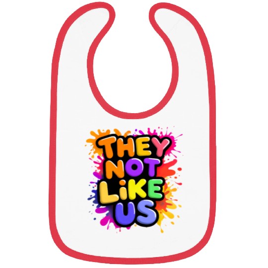 They Not Like Us Bibs