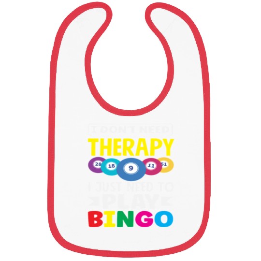 Bingo Player I Don't Need Therapy Fun Bibs