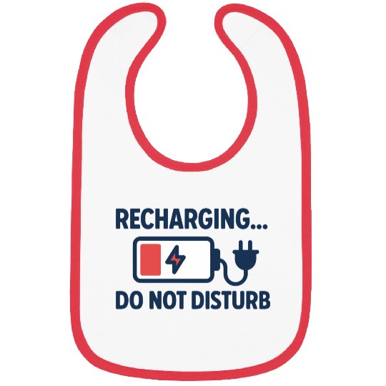 Recharging Do Not Disturb - Introvert	 Bibs