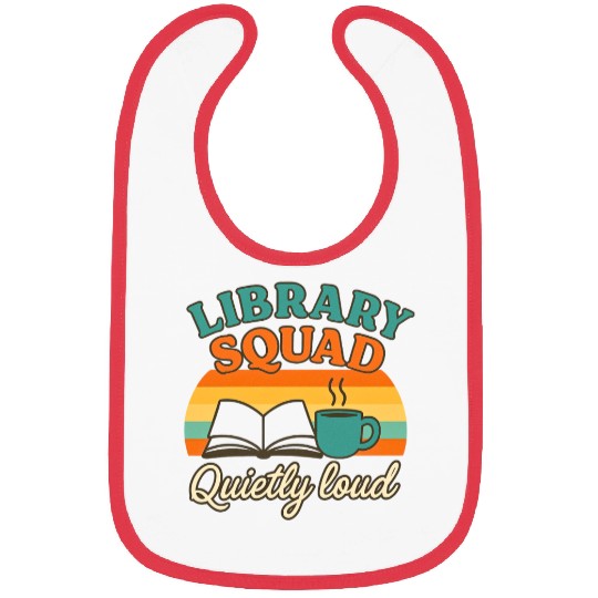 Library Squad Quietly Loud Reading Crew Librarian  Bibs
