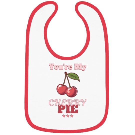 You're My Cherry Pie Bibs