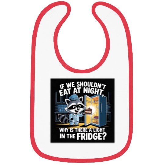Light in the Fridge Funny Midnight Snack Quote Bibs