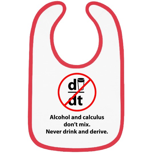 Don't drink and derive Bibs