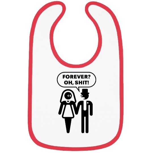 Forever? Oh, Shit! (Wedding / Stag Party / 1C) Bibs