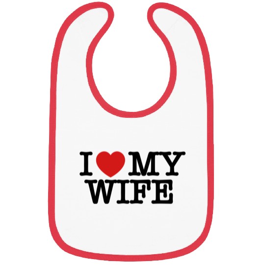 I Love My Wife Bibs