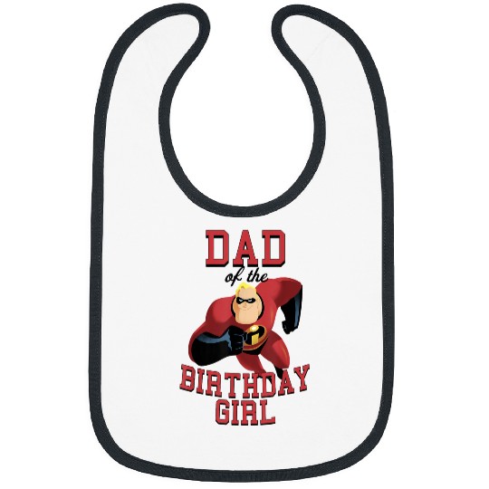 Disneyss Pixars The Incredibles Dad Of The Birthday Girl Bibs