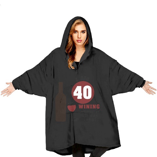 40th Birthday Wine Funny Blanket Hoodies