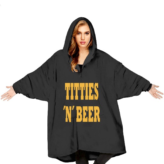 TITTIES N BEER Blanket Hoodies