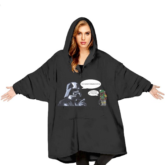 Darth Vader's Condition to Every Hired Mandalorian Blanket Hoodies