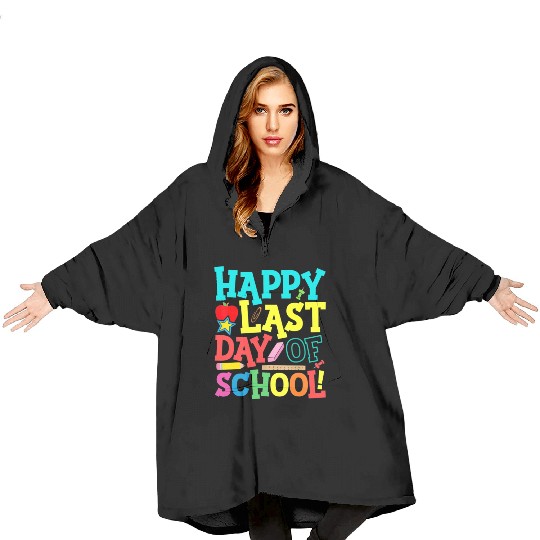 Happy Last Day Of School Teacher Blanket Hoodies