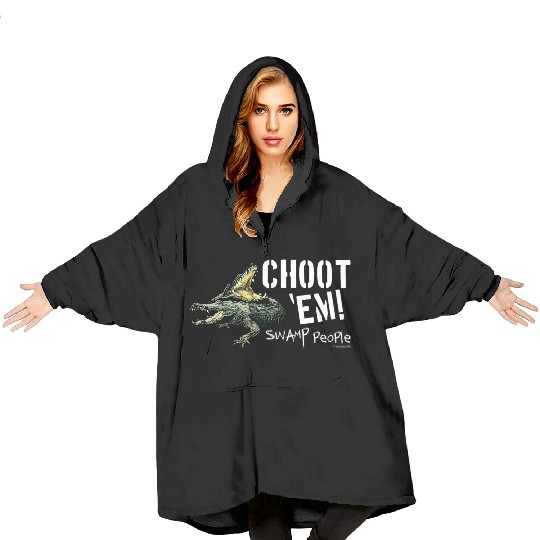 Swamp People Choot Em birthday christmas gift Blanket Hoodies