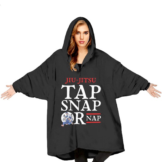 Jiu Jitsu Tap Snap or Nap BJJ Brazilian Jiu Jitsu Blanket Hoodies
