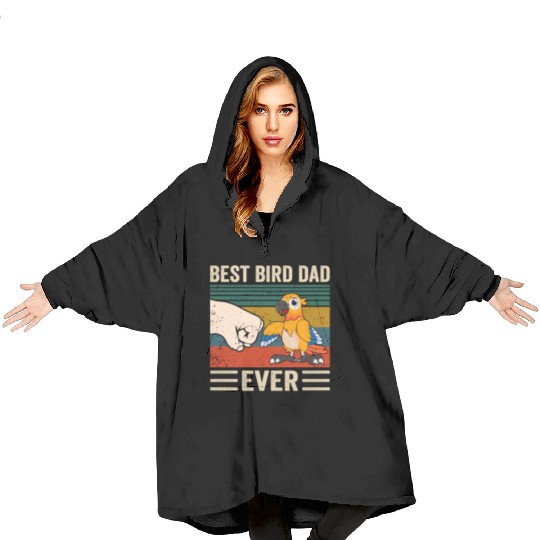 Best Bird Dad Ever, Bird Dad Blanket Hoodies