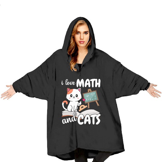 I Love Math And Cats Mathematics Blanket Hoodies