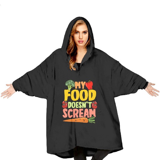 Vegan Vegetarier My Food Doesn't Scream Blanket Hoodies