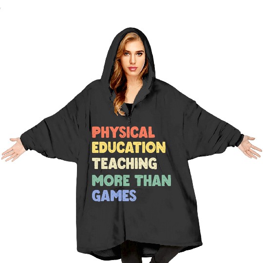 Physical Education Phys Ed Teacher Blanket Hoodies