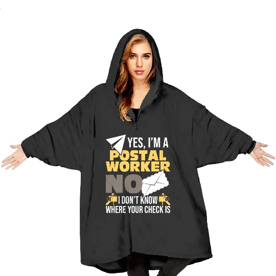 Yes I'm A Postal Worker Postman Mailman Mail Blanket Hoodies
