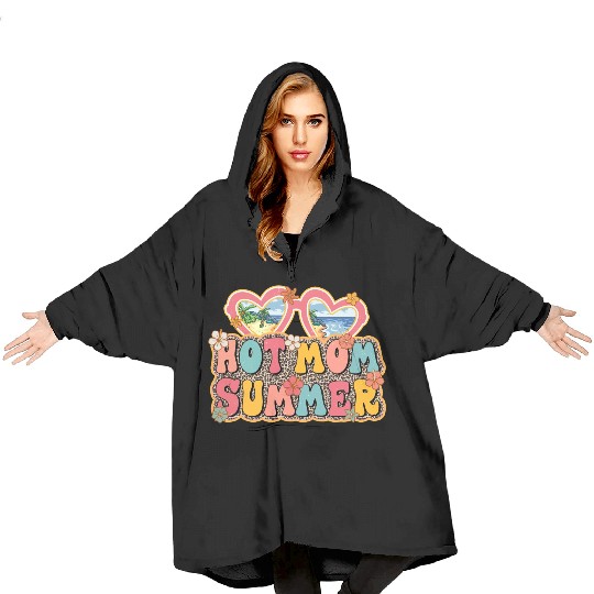 Hot Mom Summer sublimation Blanket Hoodies