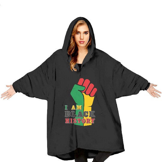 I Am Black History, Juneteenth, Freedom Day Blanket Hoodies