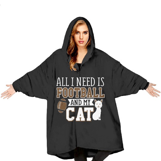 Sunday Football All I Need Is Football And My Cat Blanket Hoodies