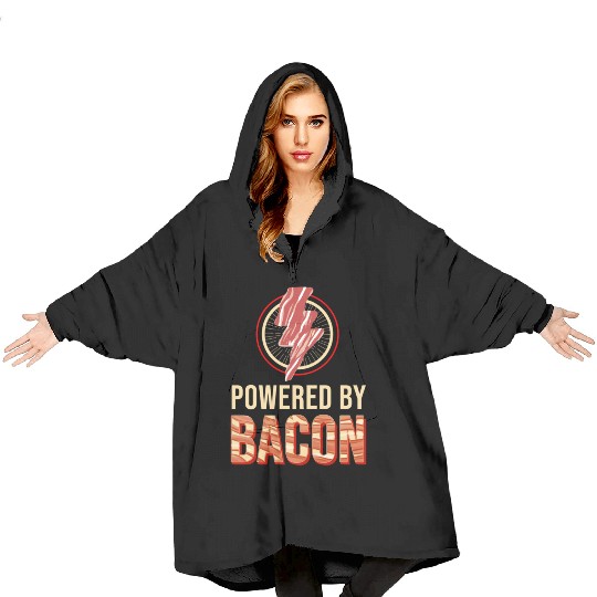 Powered By Bacon For Bacon Lover Blanket Hoodies