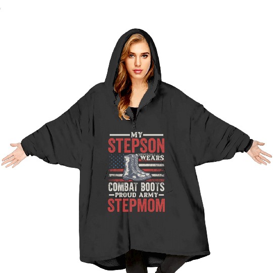 My Step Son Wears Combat Boots Proud Army Stepmom Blanket Hoodies