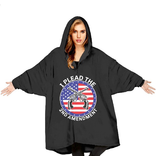 I Plead The Second Amendment Gun Rights America Blanket Hoodies