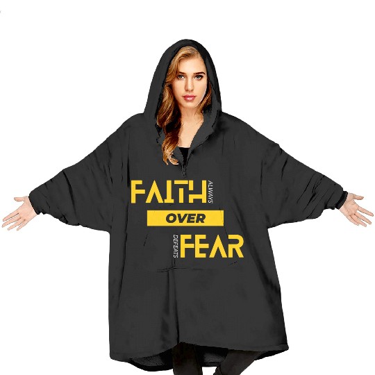 Faith Over Fear Blanket Hoodies