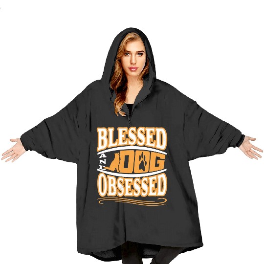 Blessed and dog obsessed dogs lover Blanket Hoodies