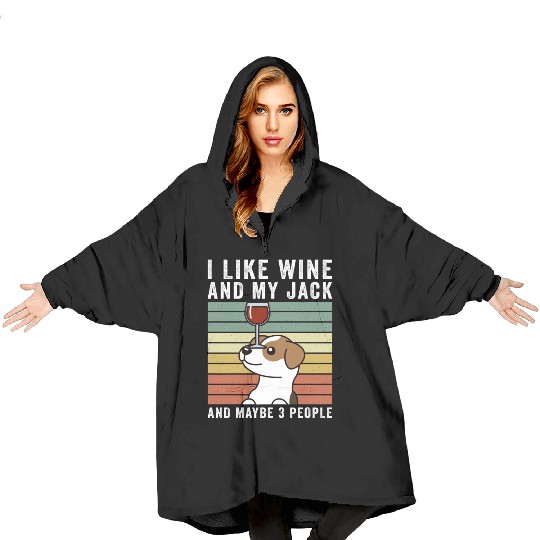 I Like Wine And My Jack Russell Terrier Blanket Hoodies