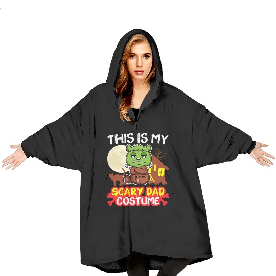 This Is My Scary Dad Costume Funny Halloween Blanket Hoodies
