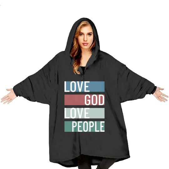 Love God Love People Blanket Hoodies