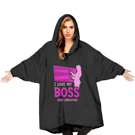 I Love My Boss Self Employed Work Freelancer Job Blanket Hoodies
