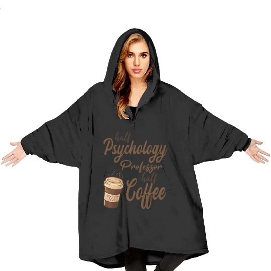 Half Psychology Professor Half Coffee Blanket Hoodies
