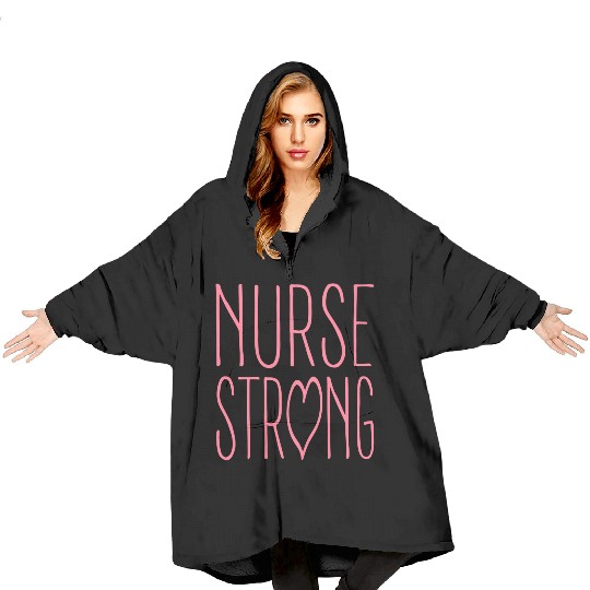 Strong Nurse Great Inspirational Nurse Blanket Hoodies