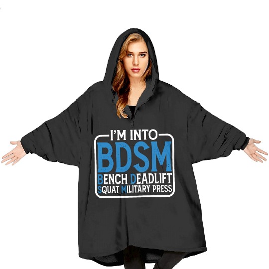 Im Into BDSM Bench Squat Deadlift Military Press15 Blanket Hoodies