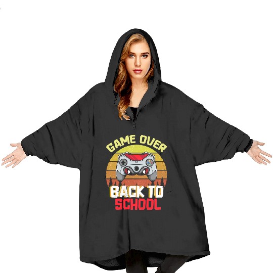 Game Over Back to School Blanket Hoodies