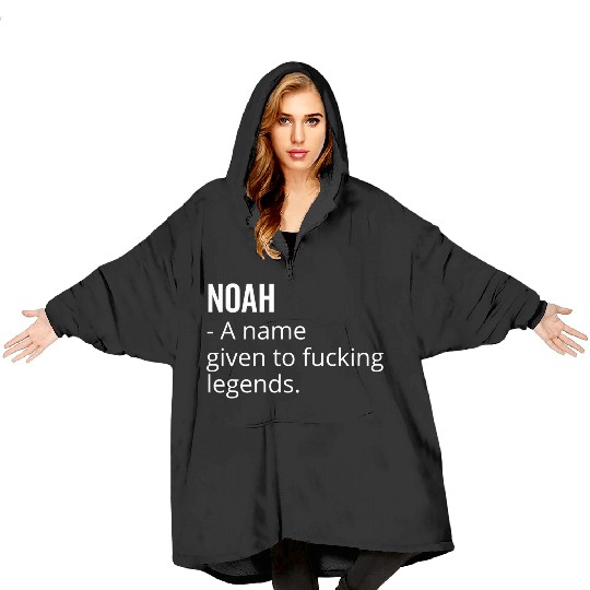 Noah a Name Given to Fucking Legends Blanket Hoodies