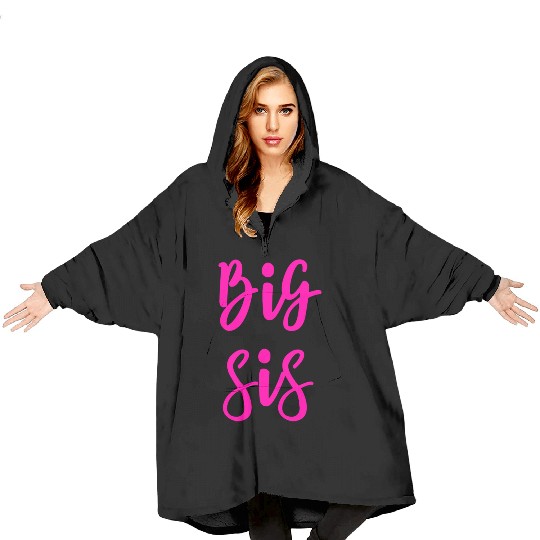Big Sis For Big Little Brother And Sister Siblings Blanket Hoodies