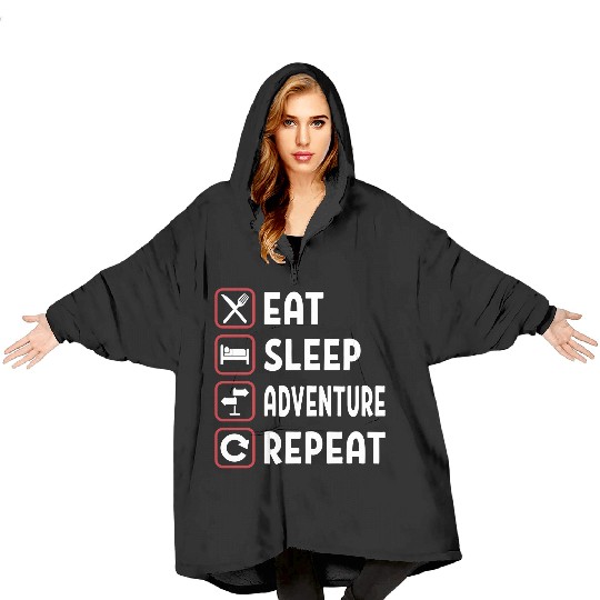 Eat Sleep Adventure Repeat Blanket Hoodies