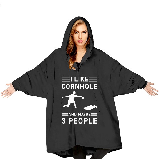 I like cornhole and maybe 3 people - Bean Bag Toss Blanket Hoodies